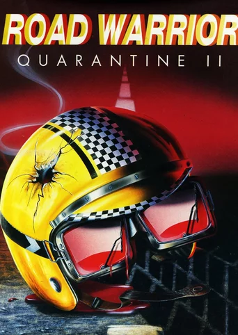 Quarantine II: Road Warrior