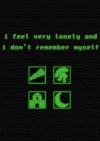 I Feel Very Lonely and I Don’t Remember Myself