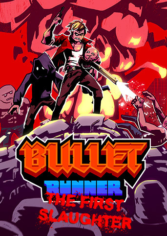 Bullet Runner: The First Slaughter Cover