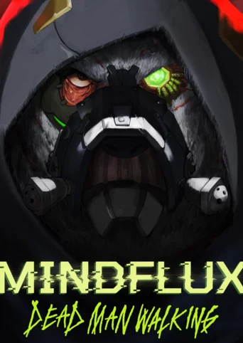 Mindflux: Dead Man Walking