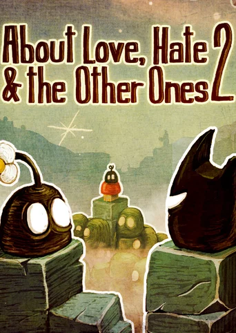About Love, Hate & the Other Ones 2
