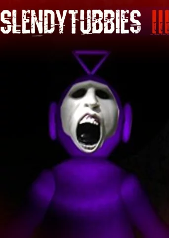 Slendytubbies III
