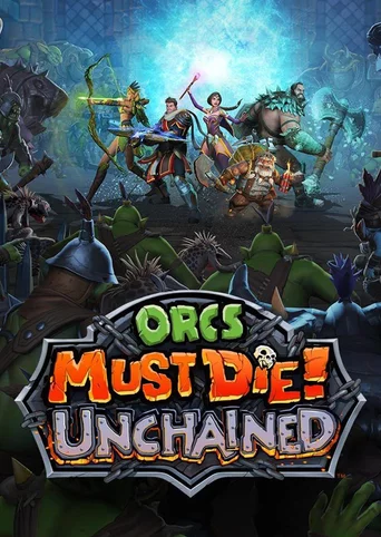 Orcs Must Die! Unchained