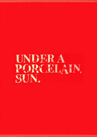Under a Porcelain Sun