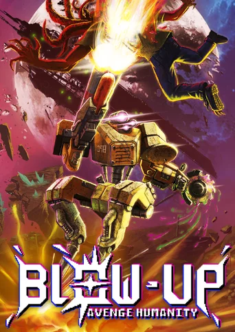 Blow-Up: Avenge Humanity