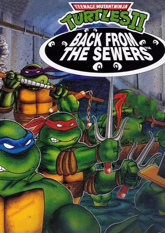 Teenage Mutant Ninja Turtles II: Back from the Sewers