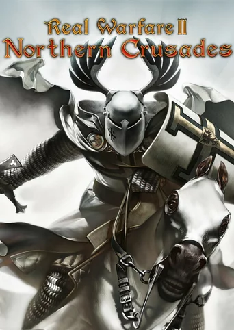 Real Warfare 2: Northern Crusades