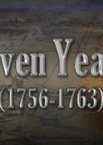 The Seven Years War (1756-1763)