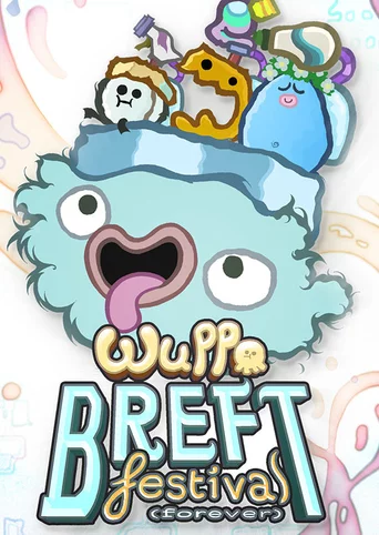 Wuppo: Breft Festival Forever