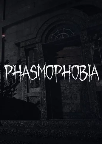 Phasmophobia