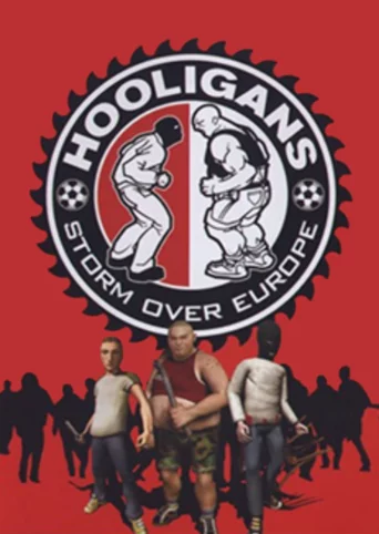 Hooligans: Storm Over Europe