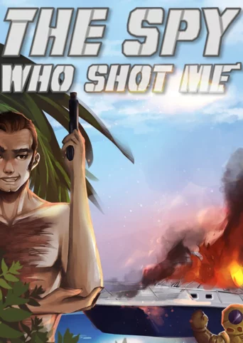 The Spy Who Shot Me