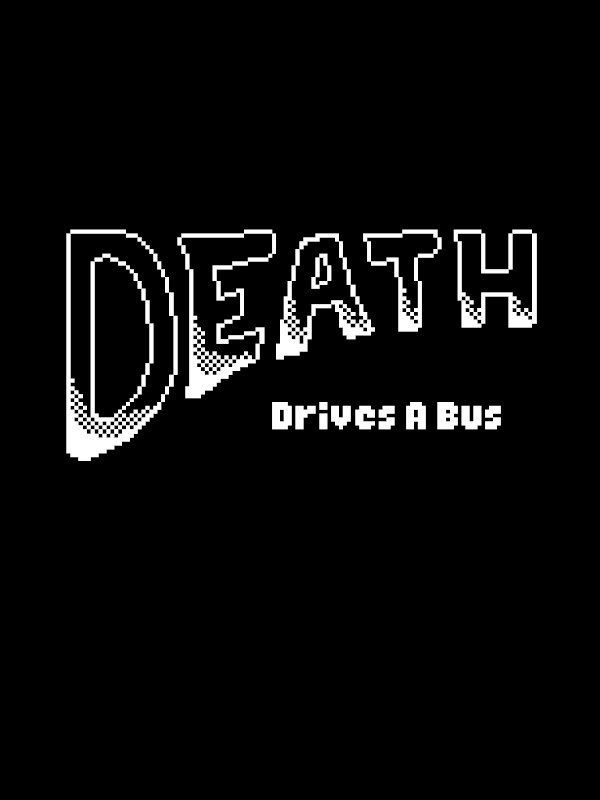Death Drives a Bus