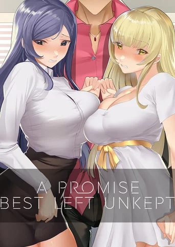 A Promise Best Left Unkept