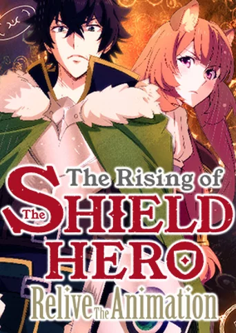 The Rising of the Shield Hero: Relive the Animation