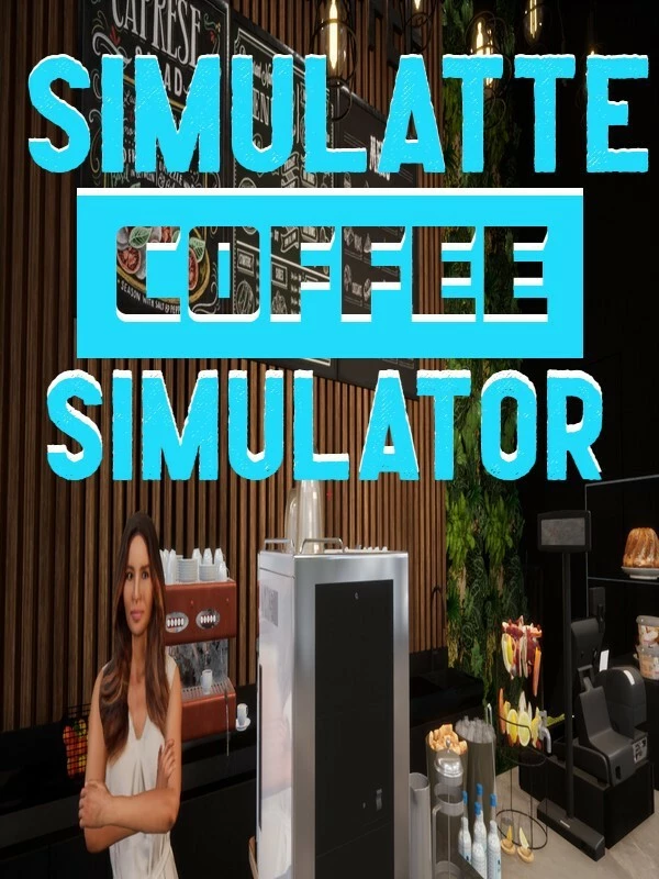 Simulatte: Coffee Shop Simulator