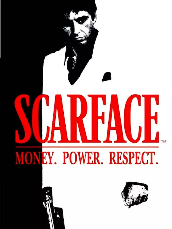 Scarface: Money. Power. Respect.