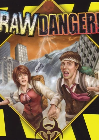 Raw Danger!