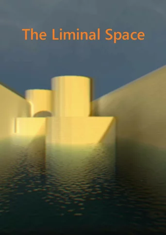 The Liminal Space