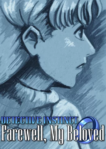 Detective Instinct: Farewell, My Beloved