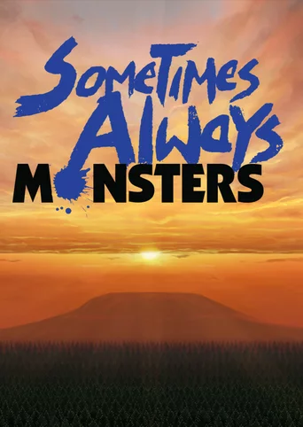 Sometimes Always Monsters