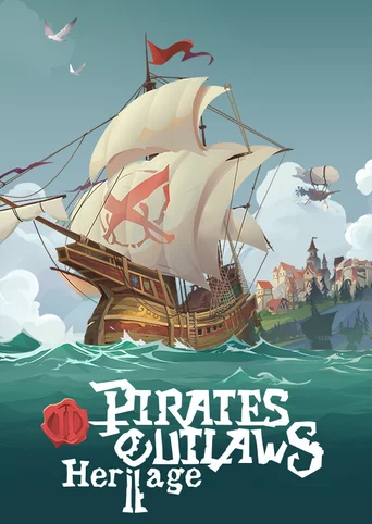 Pirates Outlaws 2: Heritage