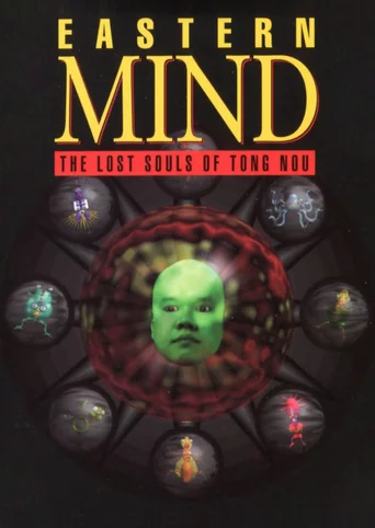 Eastern Mind: The Lost Souls of Tong Nou