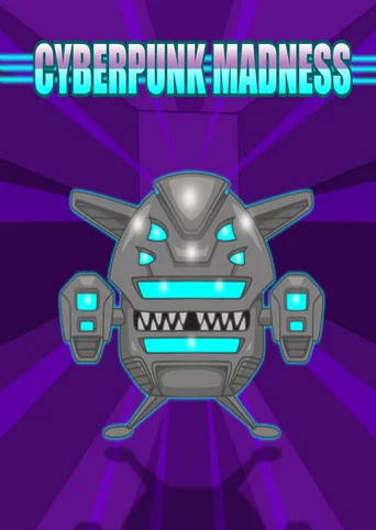 Cyberpunk Madness