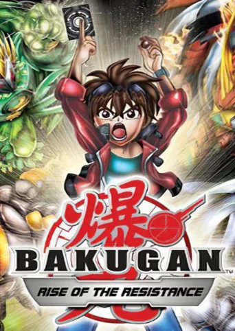 Bakugan: Rise of the Resistance