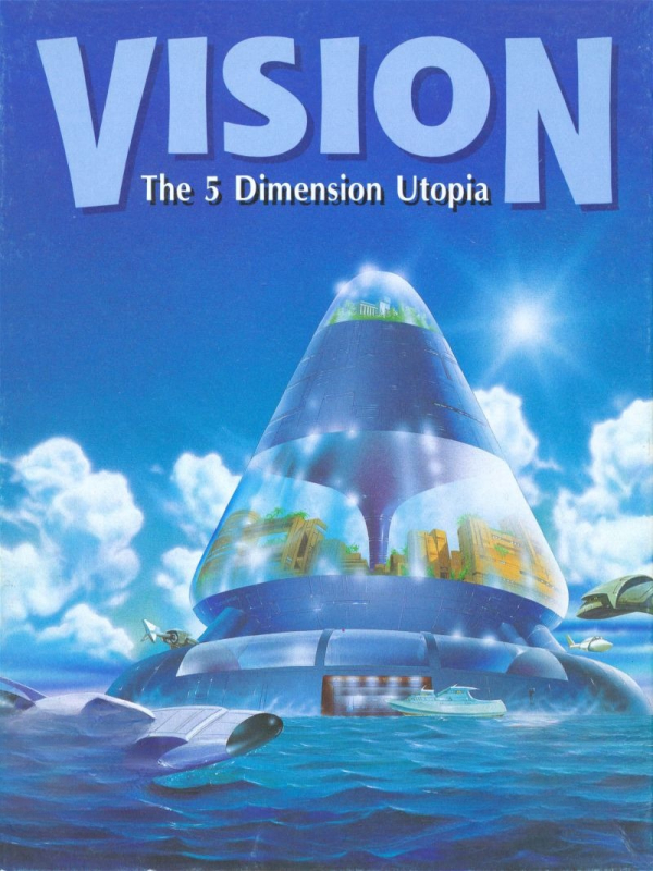 Vision: The 5 Dimension Utopia