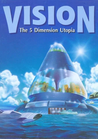 Vision: The 5 Dimension Utopia