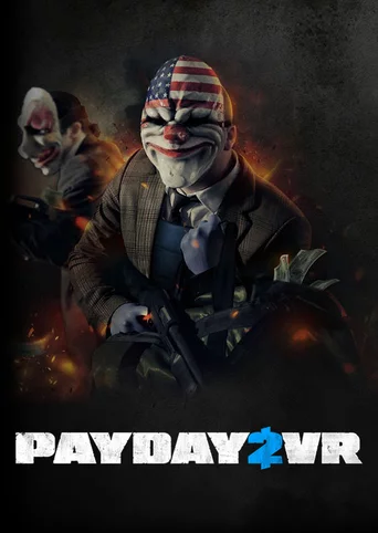 Payday 2 VR