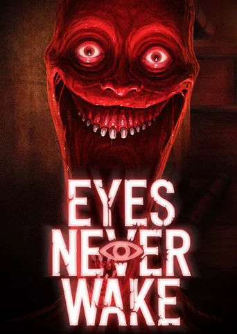 Eyes Never Wake