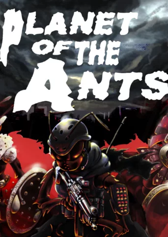Planet of the Ants
