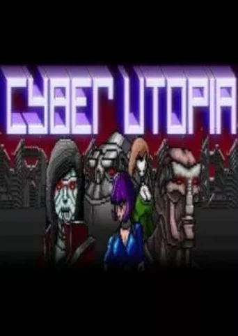 Cyber Utopia