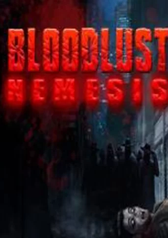 BloodLust 2: Nemesis