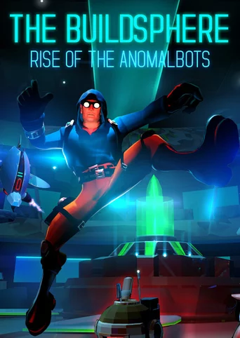 The BuildSphere: Rise of the Anomalbots
