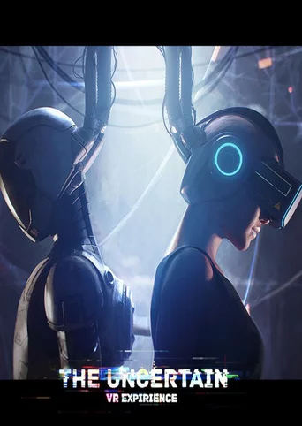 The Uncertain: VR Experience