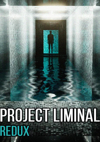 Project Liminal Redux