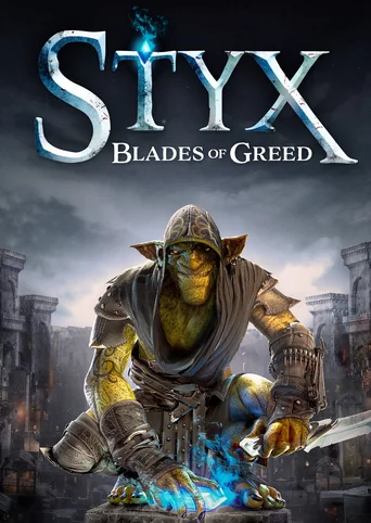 Styx: Blades of Greed