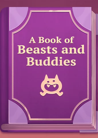A Book of Beasts and Buddies
