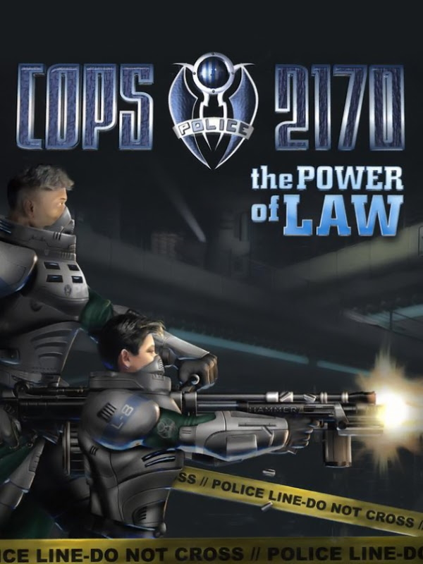 Cops 2170: The Power of Law