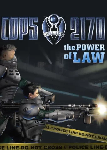 Cops 2170: The Power of Law