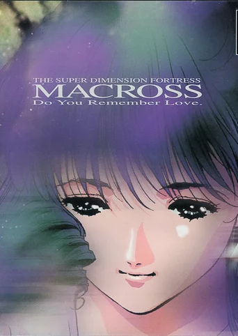 Macross - Do You Remember Love