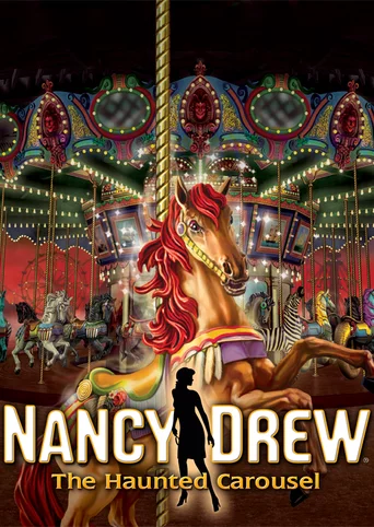 Nancy Drew: The Haunted Carousel