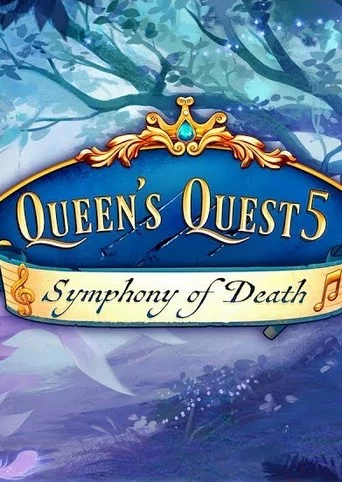 Queen's Quest 5: Symphony of Death