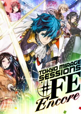 Tokyo Mirage Sessions #FE Encore