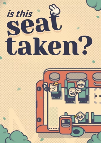 Is This Seat Taken?