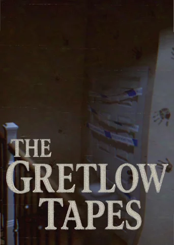 The Gretlow Tapes