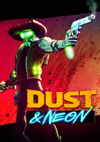 Dust & Neon